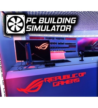 PC Building Simulator - Republic of Gamers Workshop DLC Steam Key EUROPE